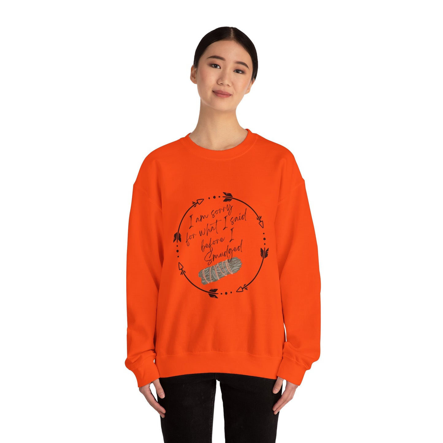 Indigenous "I'm sorry for what I said before I smudged" whimsy native design, Crewneck top