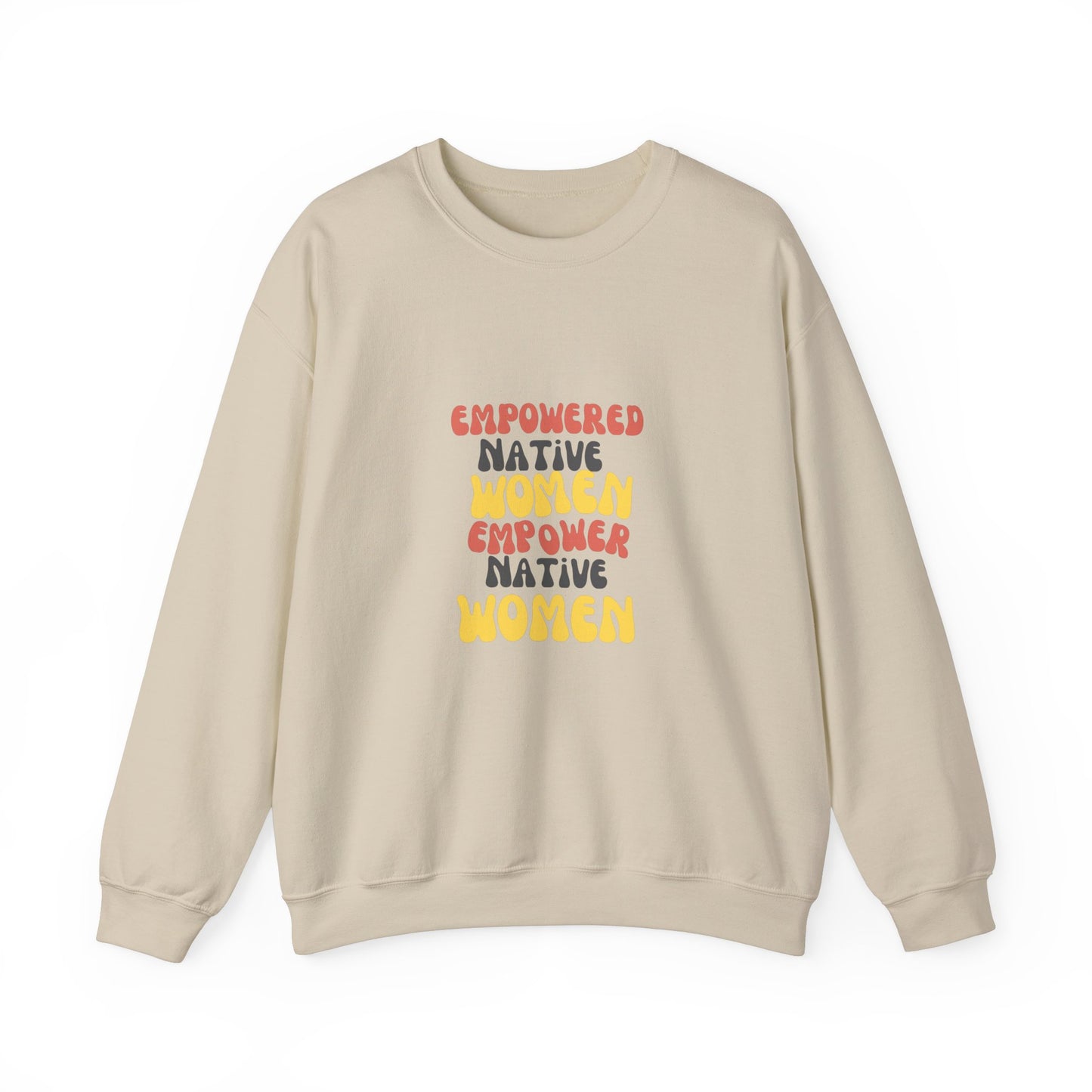 Empowering Native Women Sweatshirt