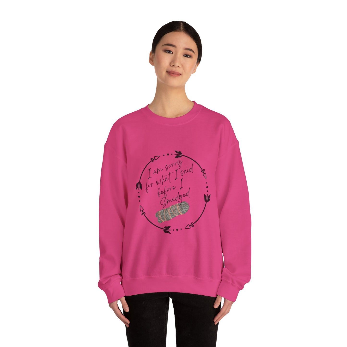 Indigenous "I'm sorry for what I said before I smudged" whimsy native design, Crewneck top