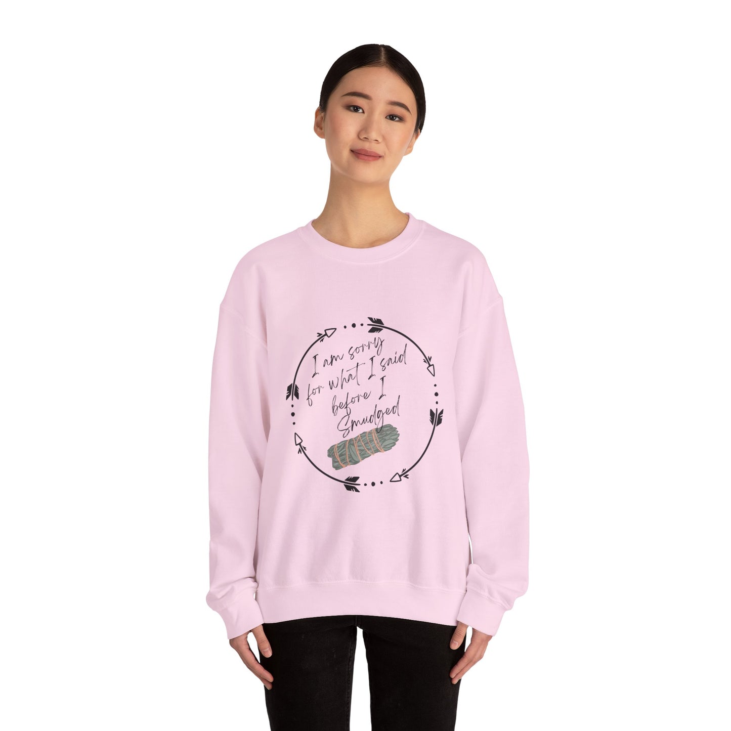 Indigenous "I'm sorry for what I said before I smudged" whimsy native design, Crewneck top