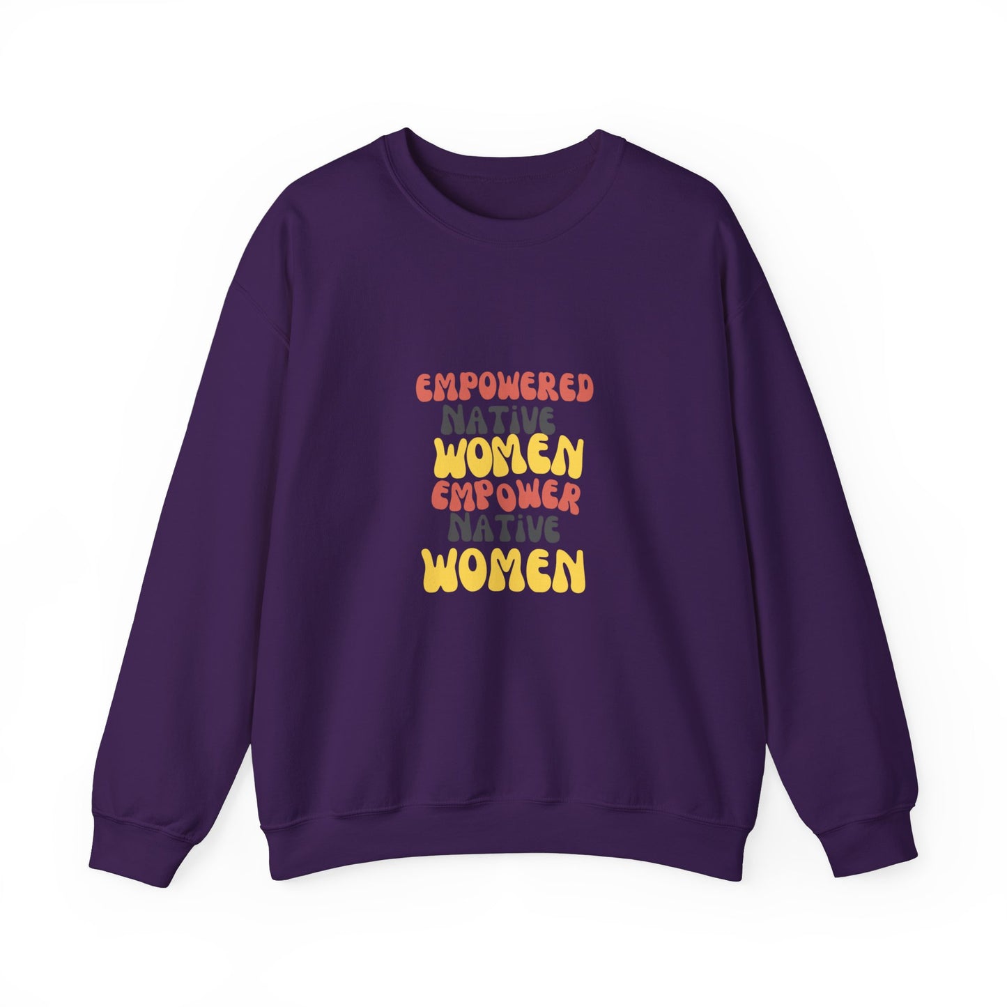 Empowering Native Women Sweatshirt