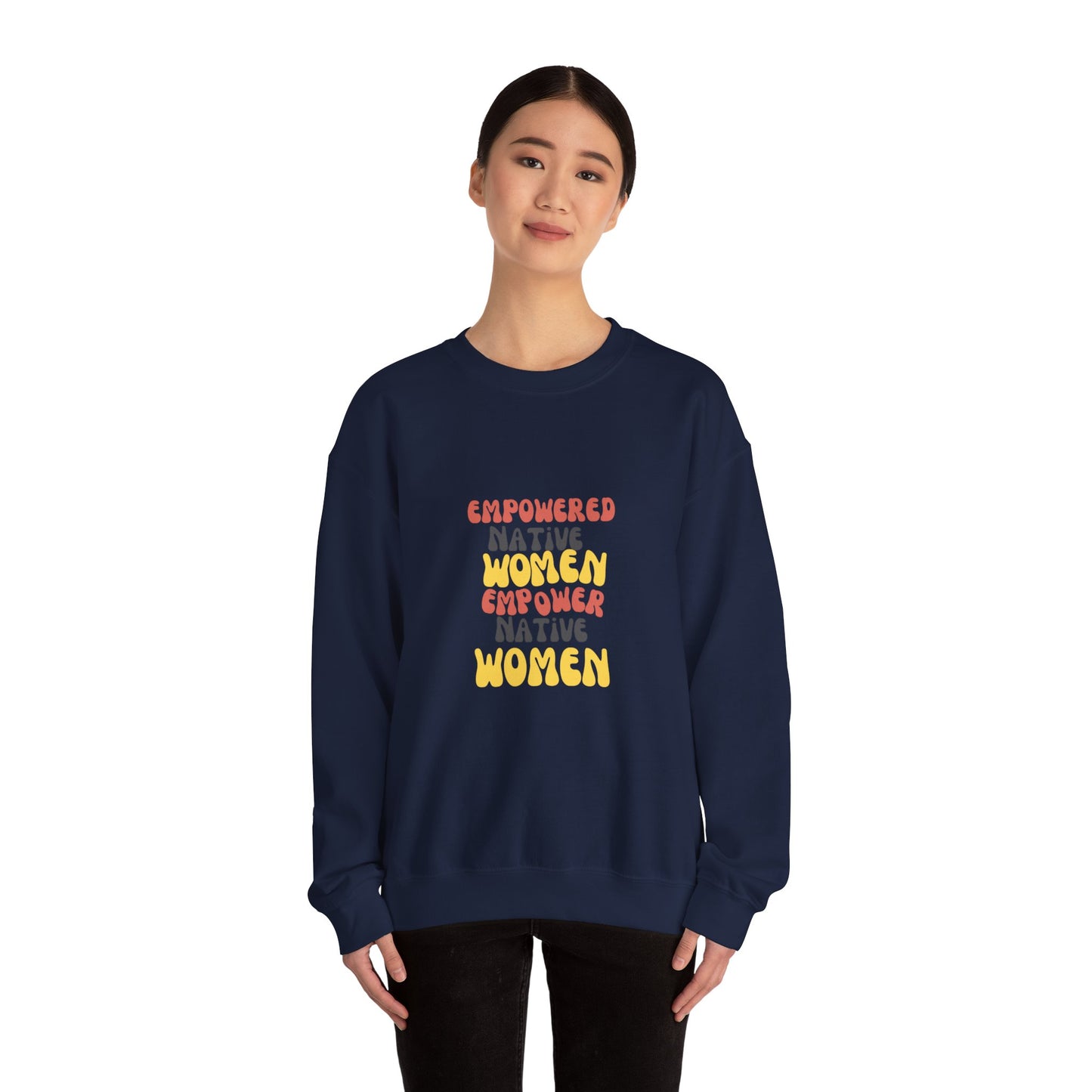 Empowering Native Women Sweatshirt